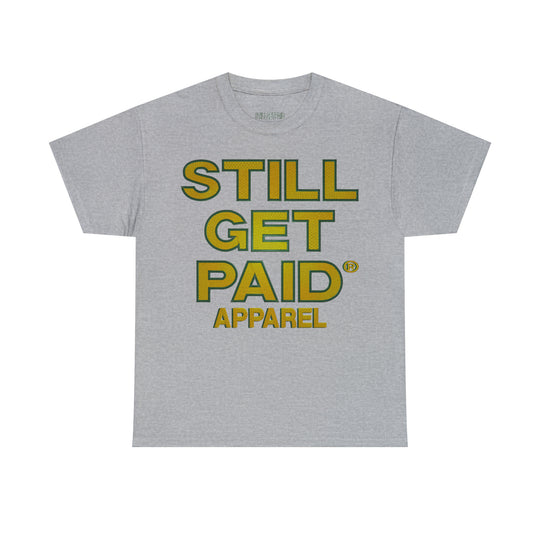 STILLGETPAID APPAREL Unisex Heavy Cotton Tee