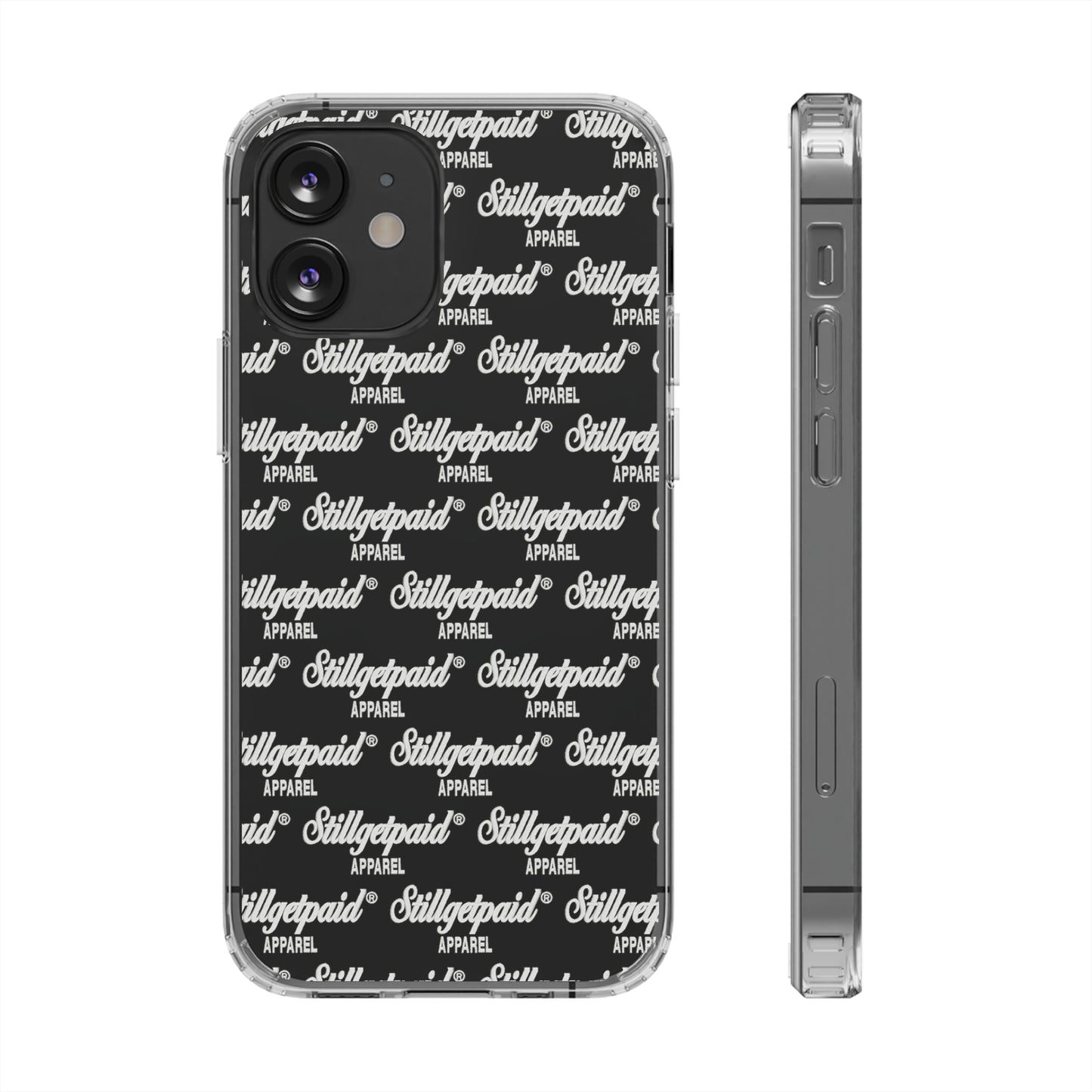 STILLGETPAID APPAREL PHONE Clear Cases