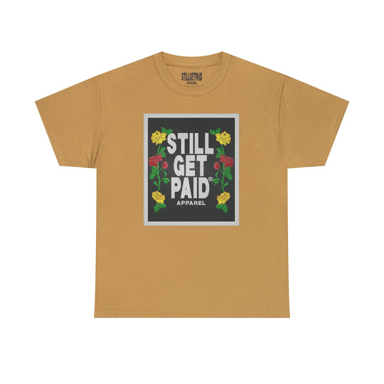 STILLGETPAID APPAREL Unisex Heavy Cotton Tee