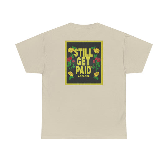 STILLGETPAID APPAREL Unisex Heavy Cotton Tee