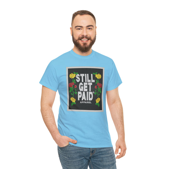 STILLGETPAID APPAREL Unisex Heavy Cotton Tee