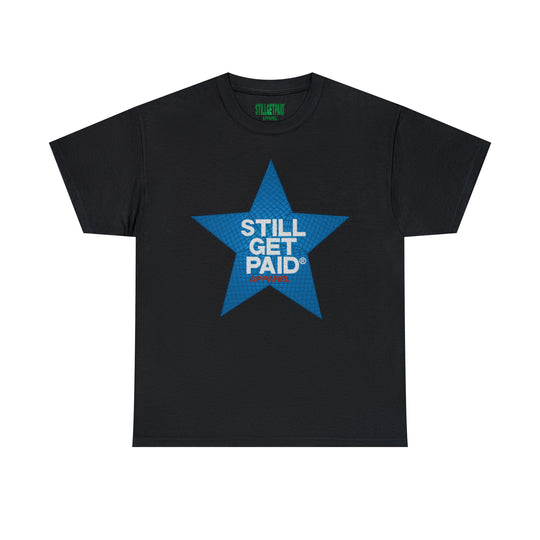 STILLGETPAID APPAREL Unisex Heavy Cotton Tee