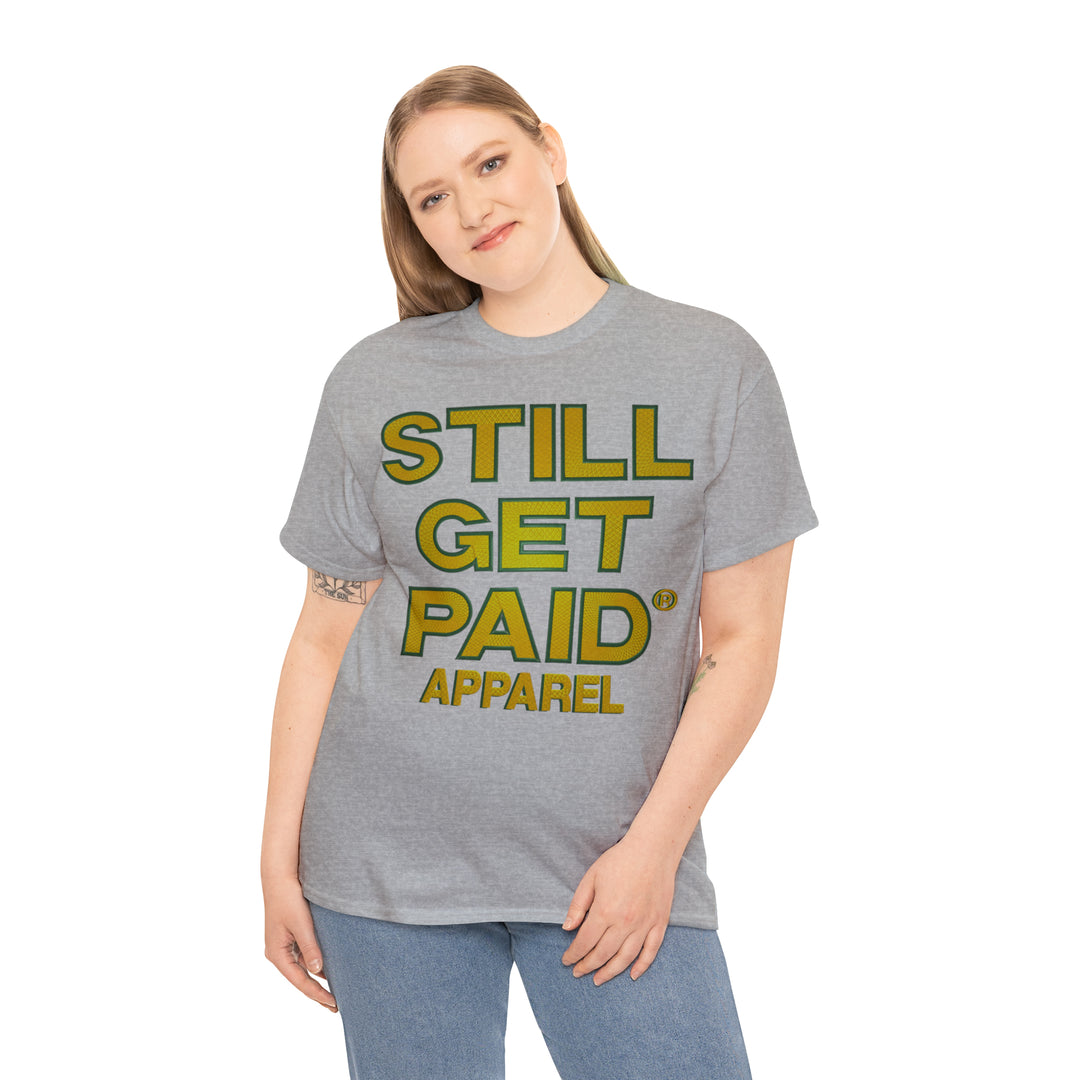 STILLGETPAID APPAREL Unisex Heavy Cotton Tee