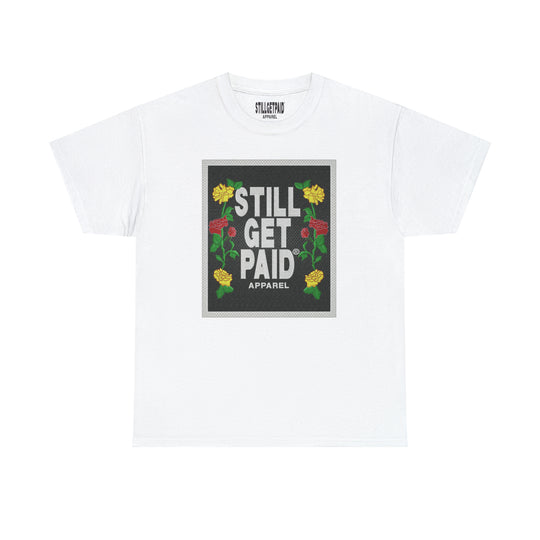 STILLGETPAID APPAREL Unisex Heavy Cotton Tee