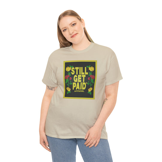 STILLGETPAID APPAREL Unisex Heavy Cotton Tee