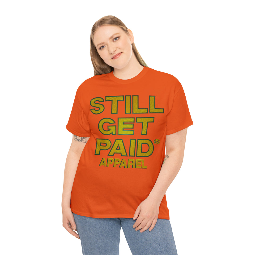 STILLGETPAID APPAREL Unisex Heavy Cotton Tee