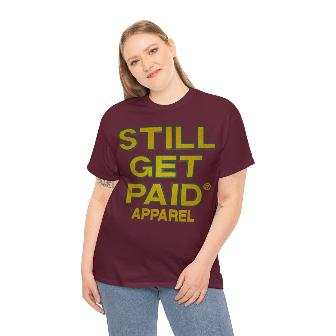 STILLGETPAID APPAREL Unisex Heavy Cotton Tee