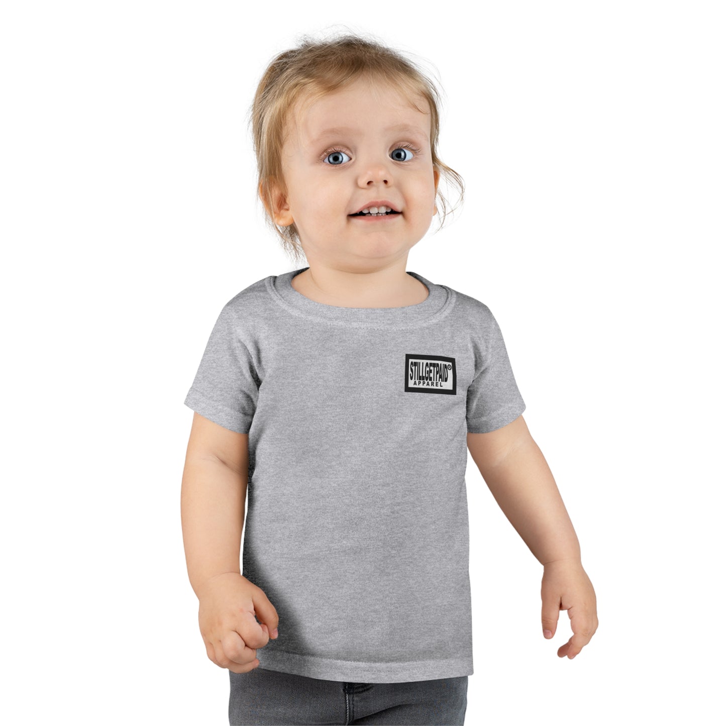 STILLGETPAID®️ APPAREL Toddler T-shirt