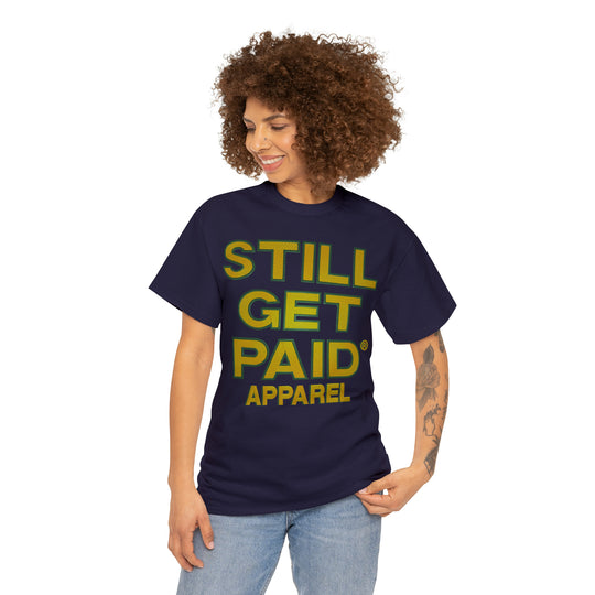 STILLGETPAID APPAREL Unisex Heavy Cotton Tee