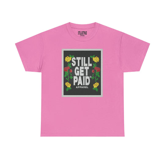 STILLGETPAID APPAREL Unisex Heavy Cotton Tee