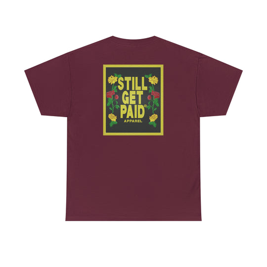 STILLGETPAID APPAREL Unisex Heavy Cotton Tee