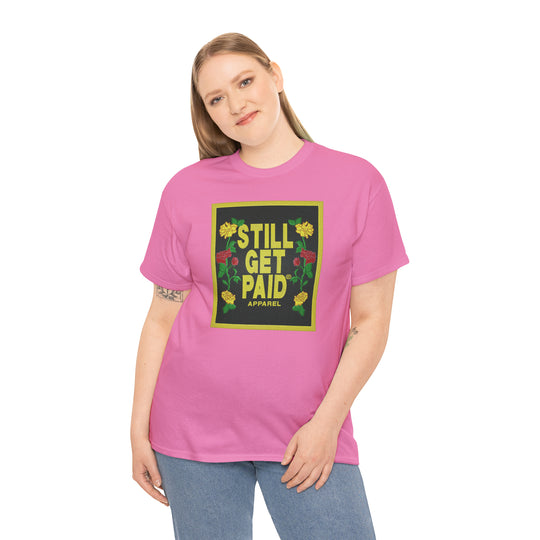 STILLGETPAID APPAREL Unisex Heavy Cotton Tee