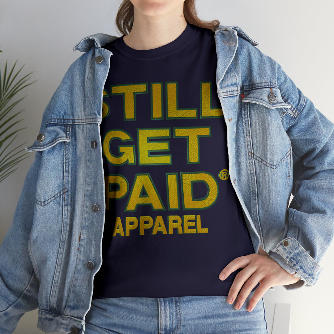 STILLGETPAID APPAREL Unisex Heavy Cotton Tee