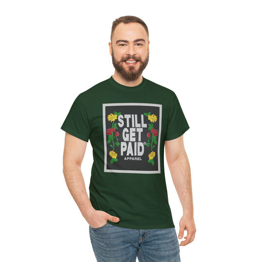 STILLGETPAID APPAREL Unisex Heavy Cotton Tee