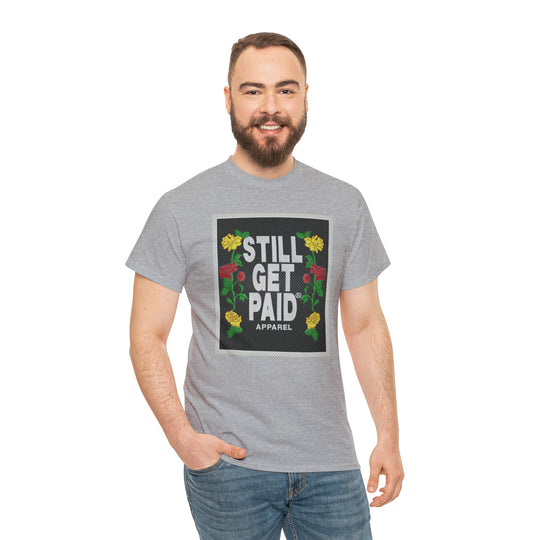 STILLGETPAID APPAREL Unisex Heavy Cotton Tee