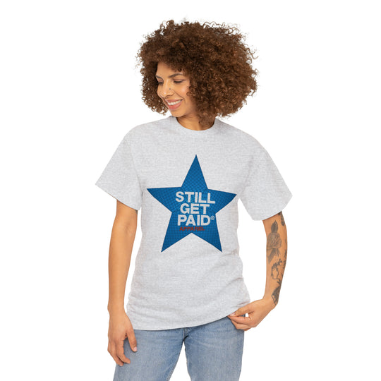 STILLGETPAID APPAREL Unisex Heavy Cotton Tee