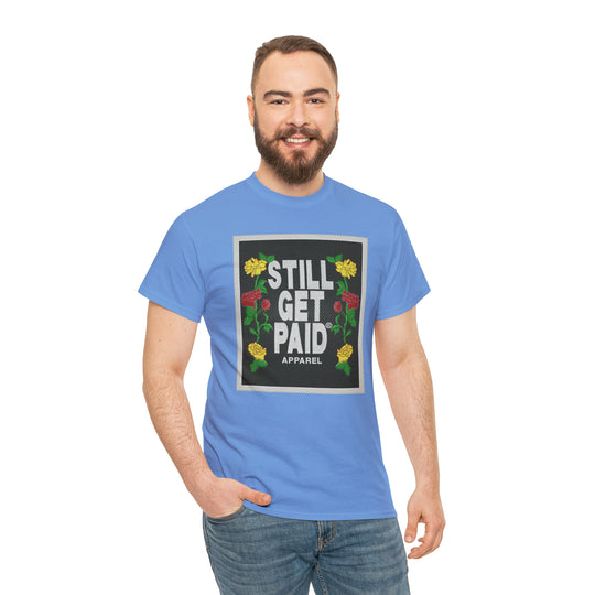 STILLGETPAID APPAREL Unisex Heavy Cotton Tee