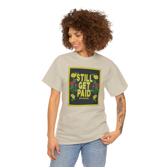 STILLGETPAID APPAREL Unisex Heavy Cotton Tee