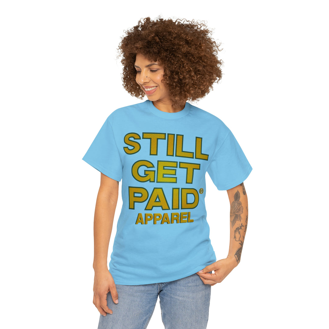 STILLGETPAID APPAREL Unisex Heavy Cotton Tee