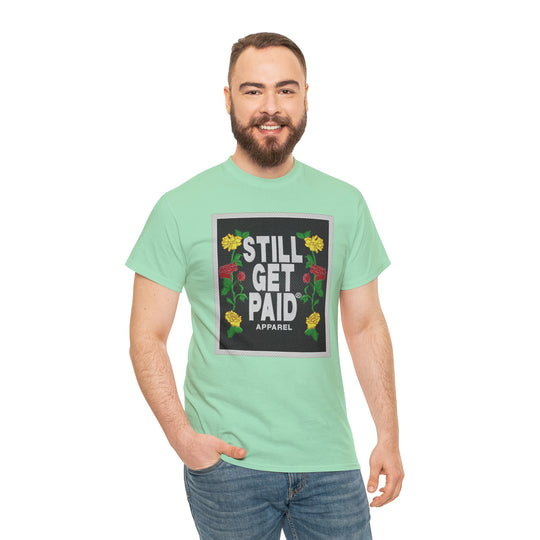 STILLGETPAID APPAREL Unisex Heavy Cotton Tee