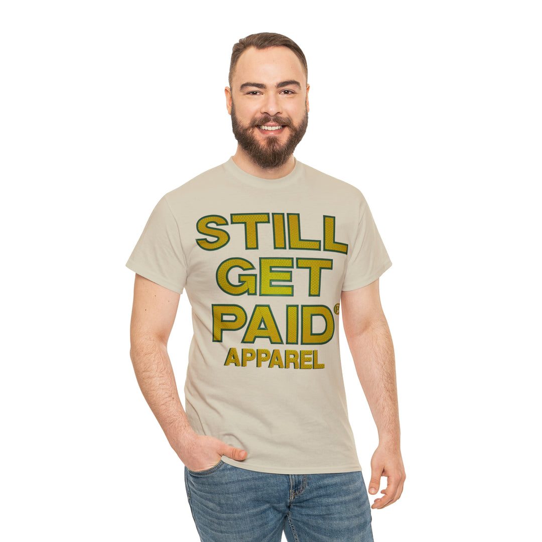 STILLGETPAID APPAREL Unisex Heavy Cotton Tee