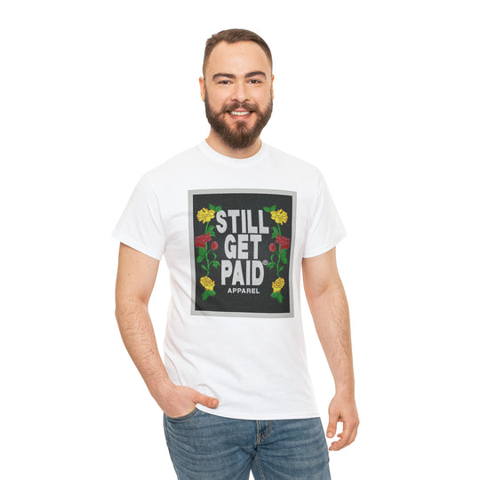 STILLGETPAID APPAREL Unisex Heavy Cotton Tee