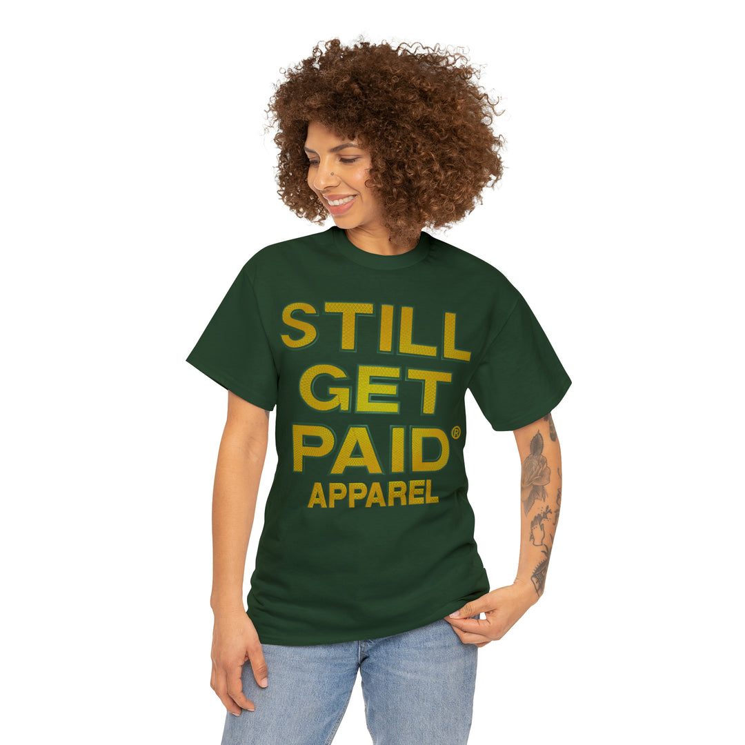 STILLGETPAID APPAREL Unisex Heavy Cotton Tee