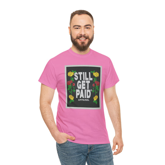 STILLGETPAID APPAREL Unisex Heavy Cotton Tee