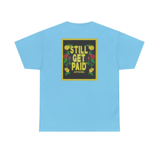 STILLGETPAID APPAREL Unisex Heavy Cotton Tee