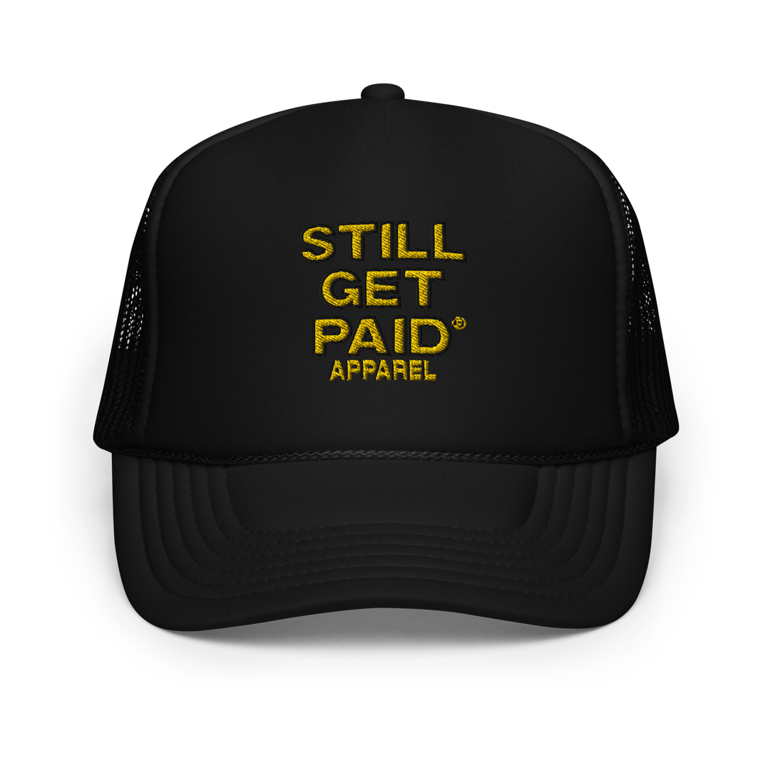 STILLGETPAID APPAREL Foam trucker hat