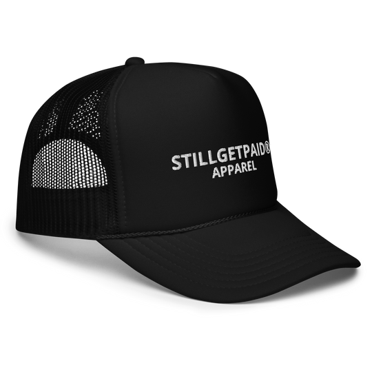 STILLGETPAID APPAREL Foam trucker hat