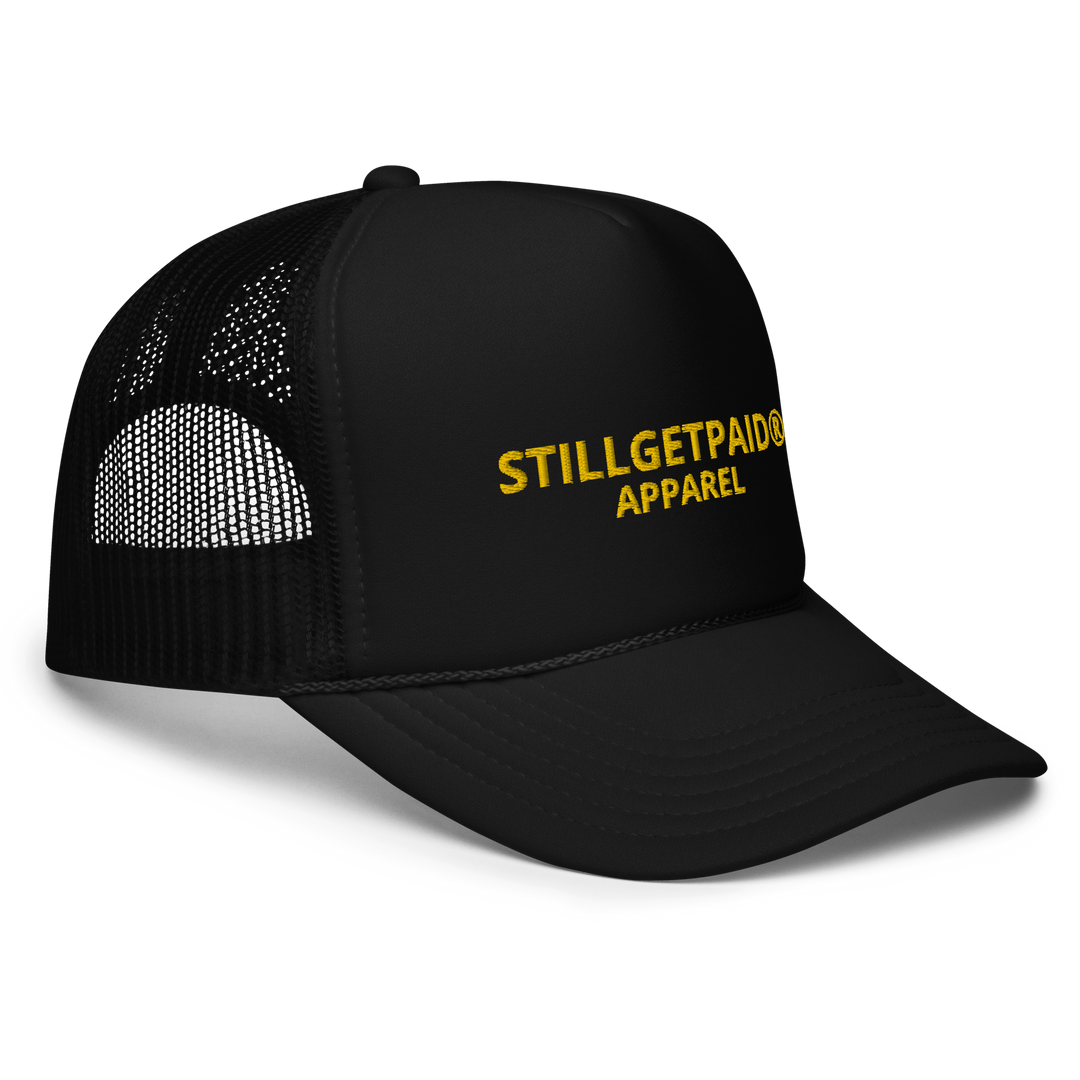 STILLGETPAID APPAREL Foam trucker hat