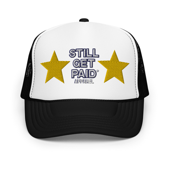 STILLGETPAID APPAREL Foam trucker hat