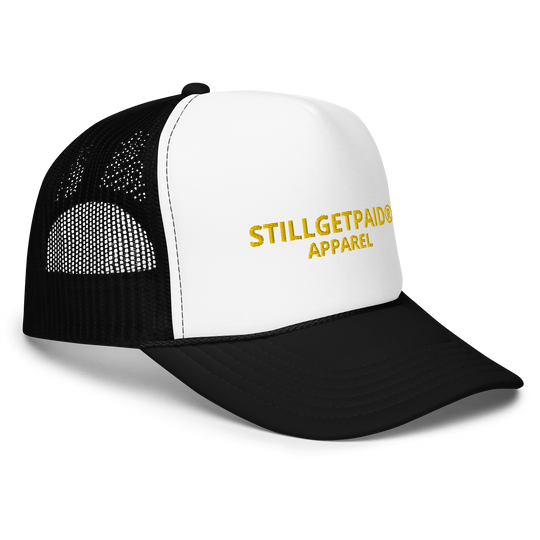 STILLGETPAID APPAREL Foam trucker hat