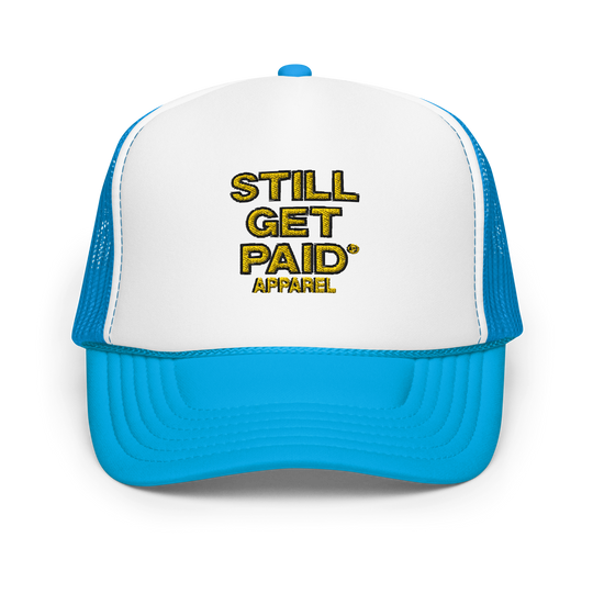 STILLGETPAID APPAREL Foam trucker hat