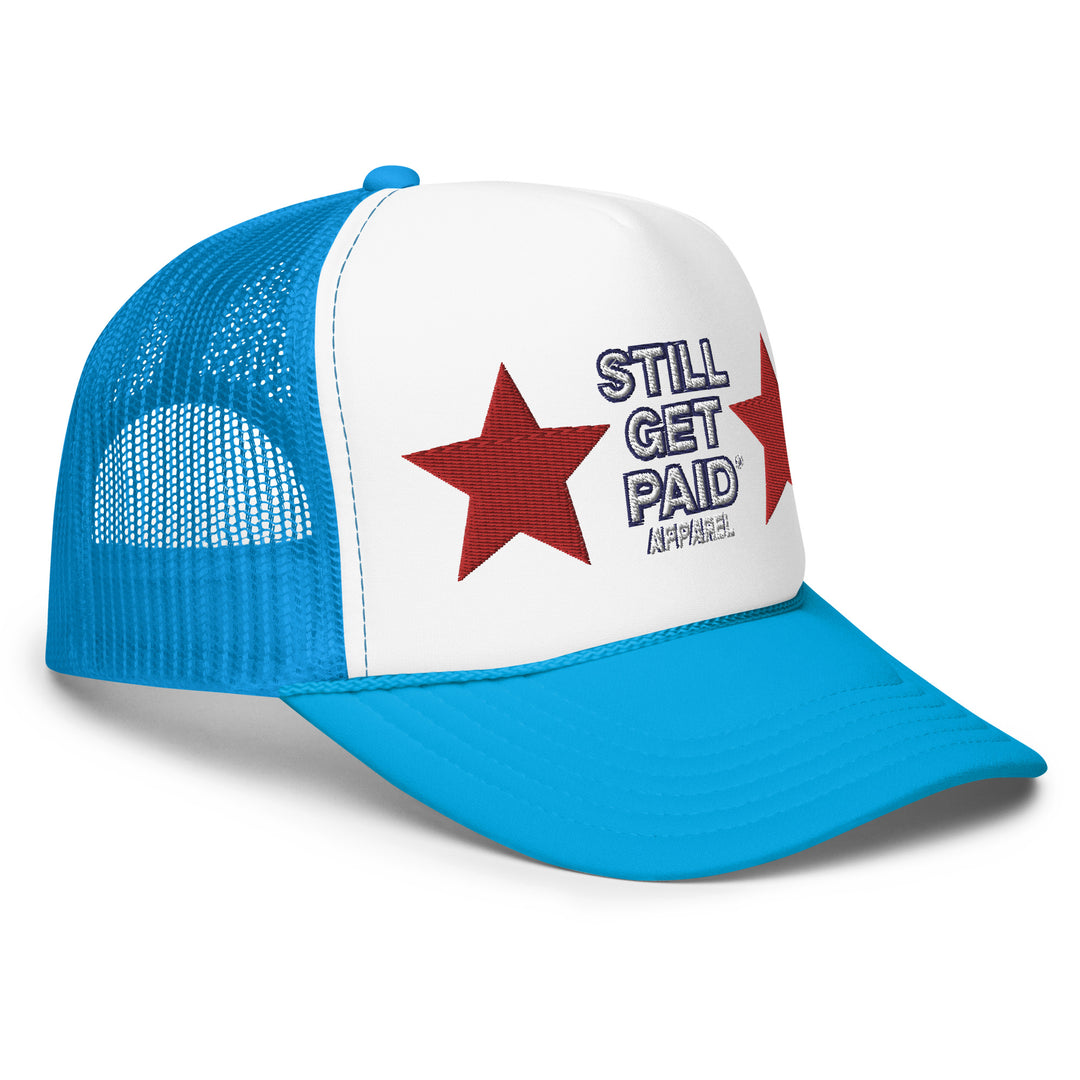 STILLGETPAID APPAREL Foam trucker hat