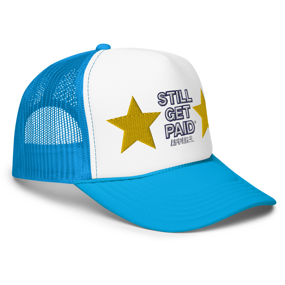 STILLGETPAID APPAREL Foam trucker hat