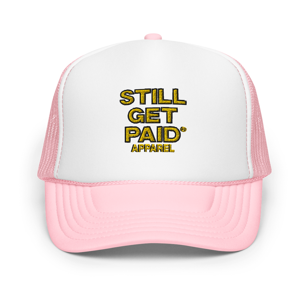 STILLGETPAID APPAREL Foam trucker hat