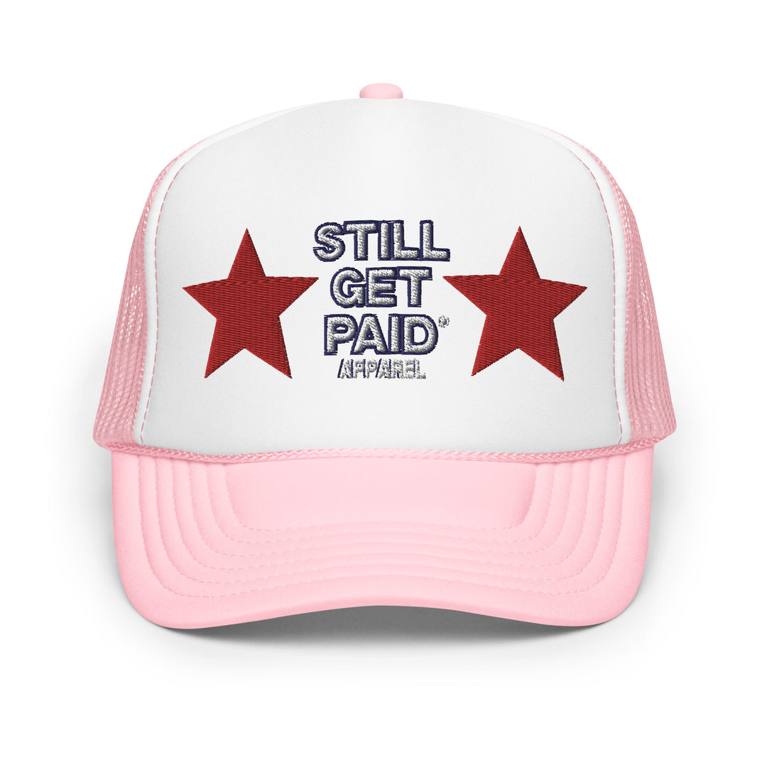 STILLGETPAID APPAREL Foam trucker hat