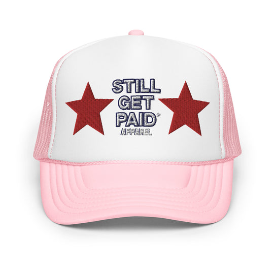 STILLGETPAID APPAREL Foam trucker hat