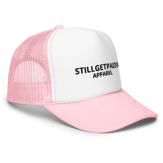 STILLGETPAID APPAREL Foam trucker hat