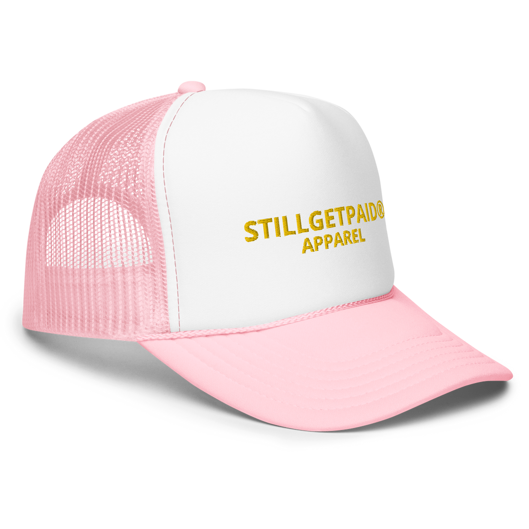 STILLGETPAID APPAREL Foam trucker hat