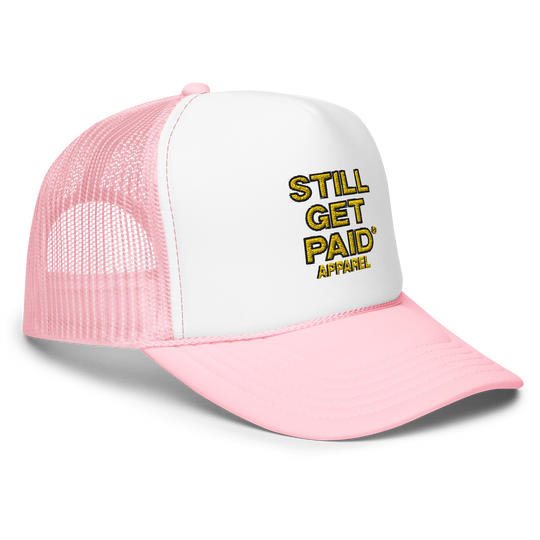 STILLGETPAID APPAREL Foam trucker hat