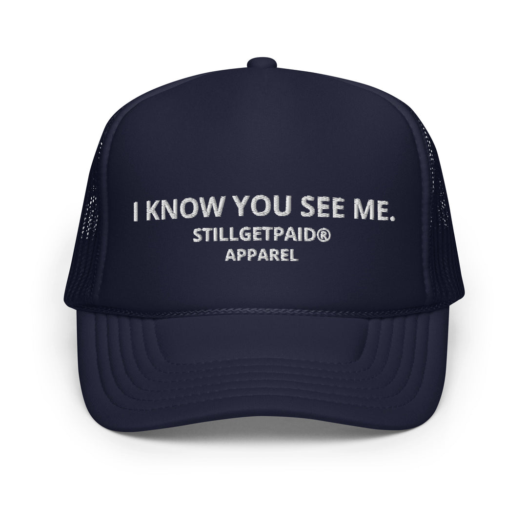 STILLGETPAID APPAREL Foam trucker hat