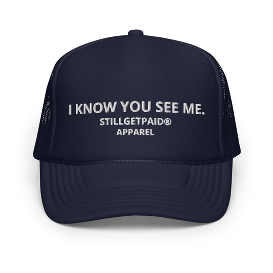 STILLGETPAID APPAREL Foam trucker hat