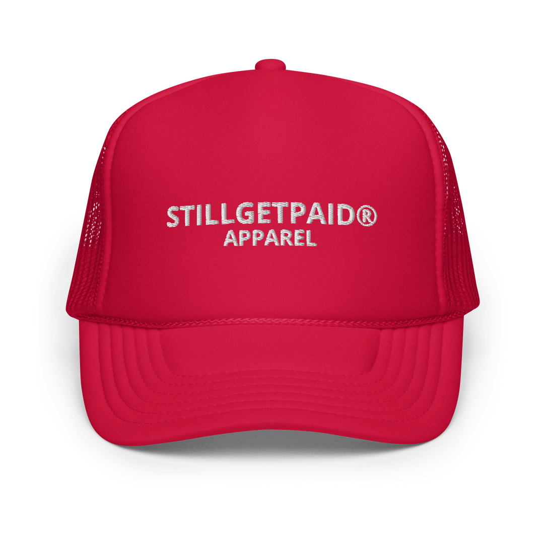 STILLGETPAID APPAREL Foam trucker hat