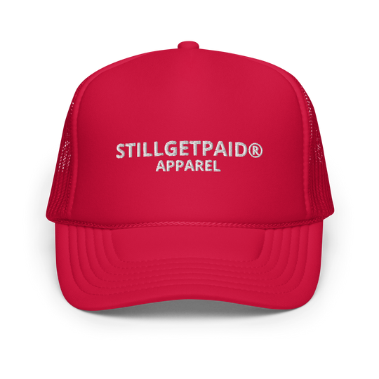 STILLGETPAID APPAREL Foam trucker hat