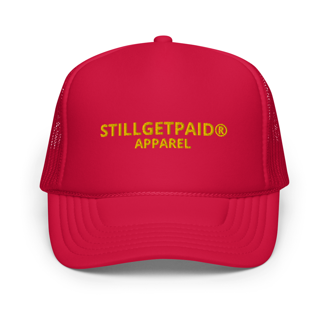 STILLGETPAID APPAREL Foam trucker hat