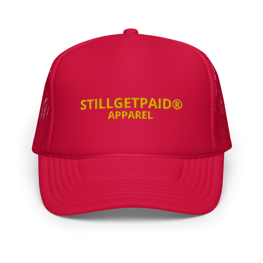 STILLGETPAID APPAREL Foam trucker hat