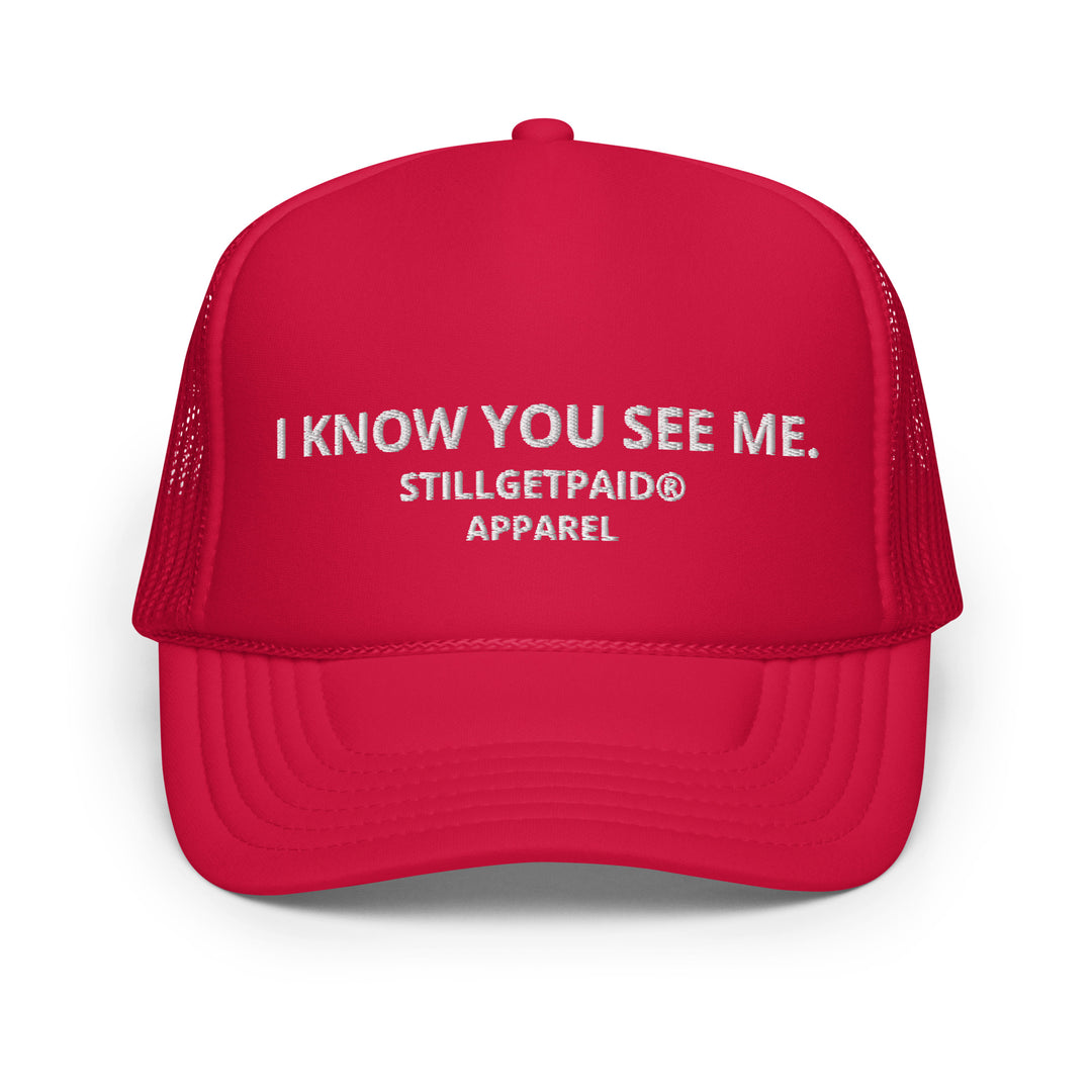 STILLGETPAID APPAREL Foam trucker hat